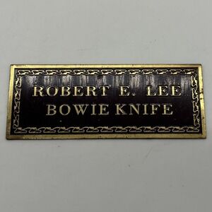 Vtg Robert E Lee Bowie Knife 3" Metal Display Plaque Label Flat General Military